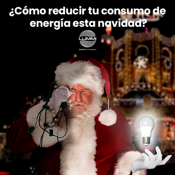 ¿CÓMO REDUCIR TU CONSUMO DE ENERGÍA ESTA NAVIDAD?