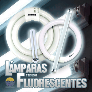 LÁMPARAS FLUORESCENTES Y SUS USOS